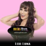 Lexi Luna - Wiki, Bio, Age, Height, Birthday, Family, Husband, Photos & more